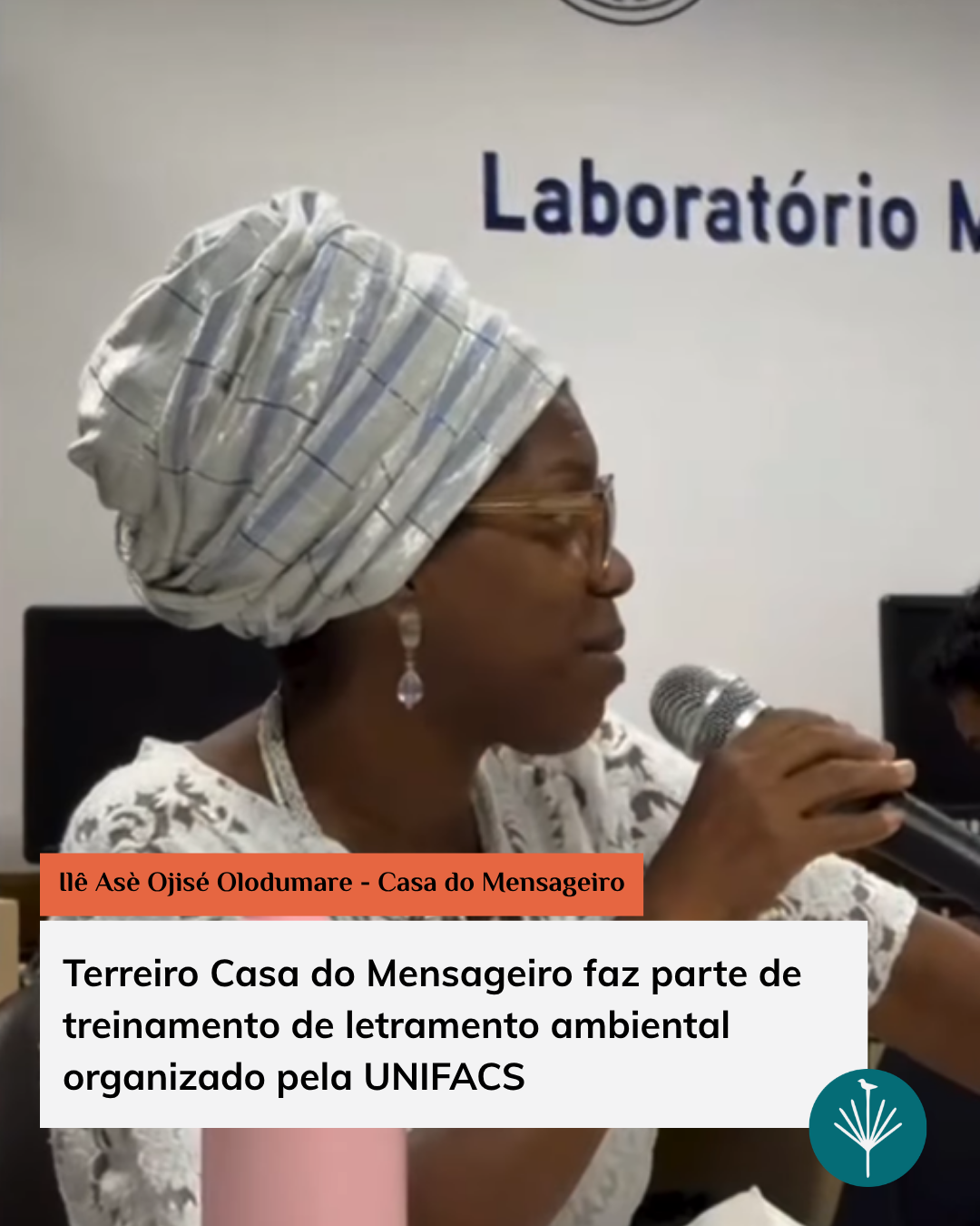 Terreiro Casa do Mensageiro faz parte de treinamento de letramento ambiental pela UNIFACS